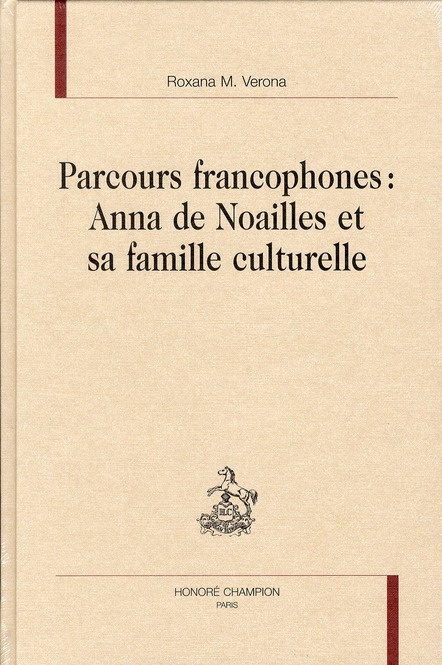 Emprunter PARCOURS FRANCOPHONES. ANNA DE NOAILLES ET SA FAMILLE CULTURELLE. livre