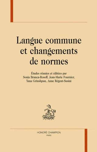 Emprunter LANGUE COMMUNE ET CHANGEMENTS DE NORMES livre