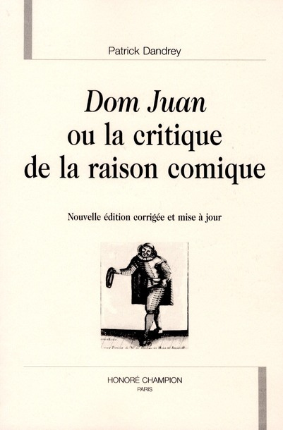 Emprunter DOM JUAN OU LA CRITIQUE DE LA RAISON COMIQUE.NOUVELLE EDITION 2011 livre