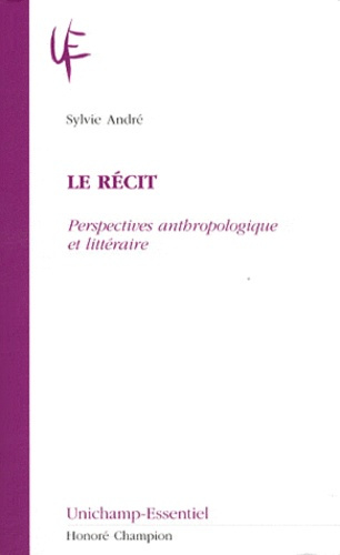 Emprunter LE RECIT. PERSPECTIVES ANTHROPOLOGIQUE ET LITTERAIRE livre
