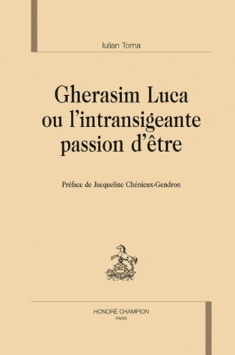 Emprunter GHERASIM LUCA OU L'INTRANSIGEANTE PASSION D'ETRE livre