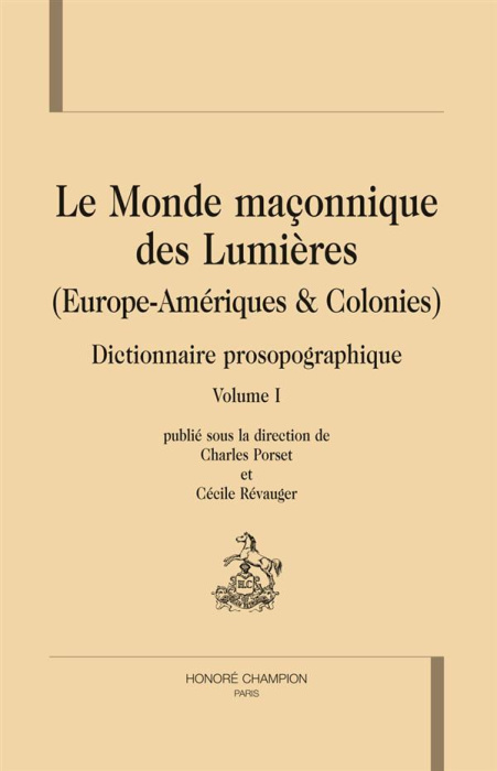 Emprunter LE MONDE MACONNIQUE DES LUMIERES. DICTIONNAIRE PROSOPOGRAPHIQUE. 3 VOLS livre