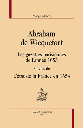 Emprunter LES GAZETTES PARISIENNES DE L'ANNEE 1653, SUIVIES DE L'ETAT DE LA FRANCE EN 1654. livre