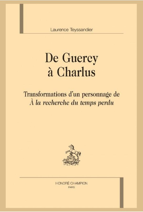 Emprunter DE GUERCY A CHARLUS. TRANSFORMATIONS D'UN PERSONNAGE DE 'A LA RECHERCHE DU TEMPS PERDU' livre