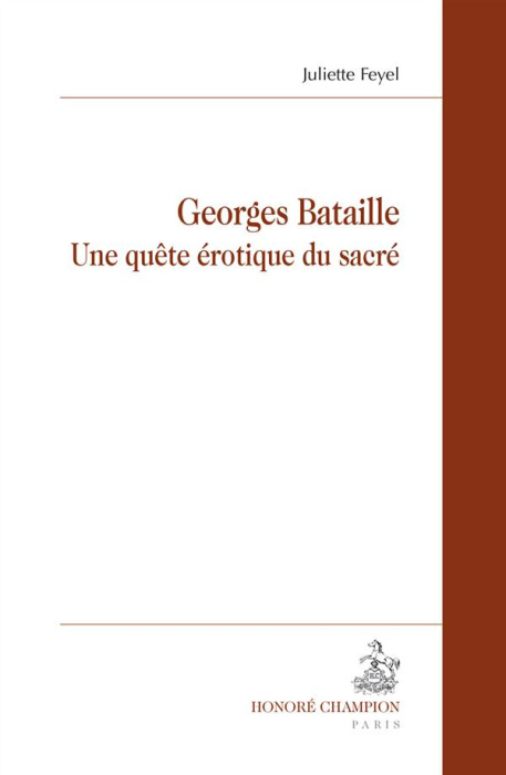 Emprunter GEORGES BATAILLE. UNE QUETE EROTIQUE DU SACRE livre