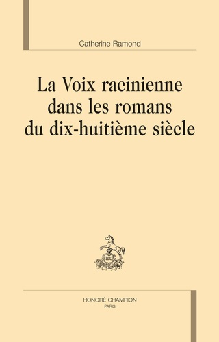 Emprunter LA VOIX RACINIENNE DANS LES ROMANS DU DIX-HUITIEME SIECLE livre