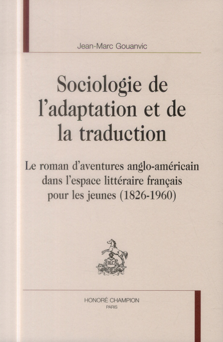 Emprunter SOCIOLOGIE DE L'ADAPTATION ET DE LA TRADUCTION. livre