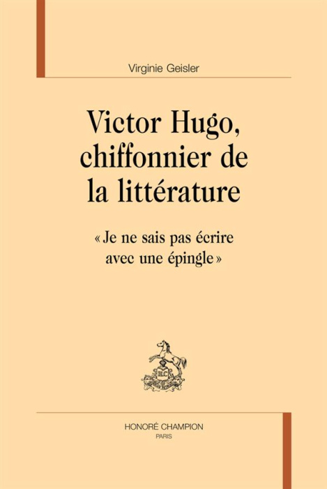 Emprunter VICTOR HUGO, CHIFFONNIER DE LA LITTERATURE livre