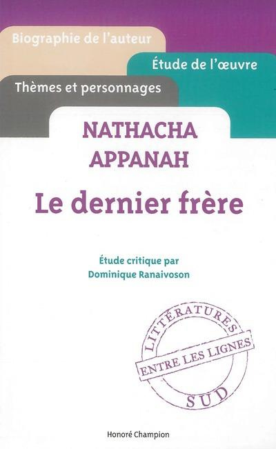 Emprunter Le dernier frère. Nathacha Appanah livre