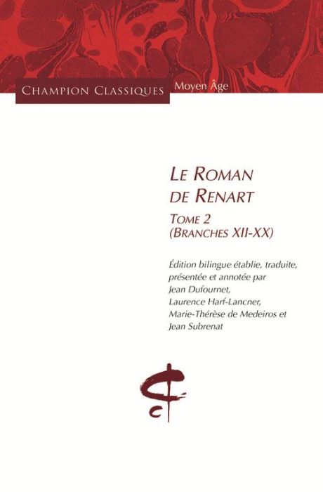 Emprunter Le Roman de Renart. Tome 2 (branches XII-XX) livre