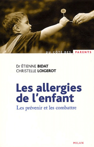 Emprunter Les allergies de l'enfant. Les prévenir et les combattre. livre