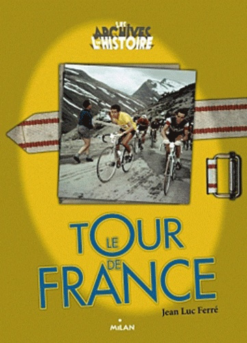 Emprunter Le Tour de France livre