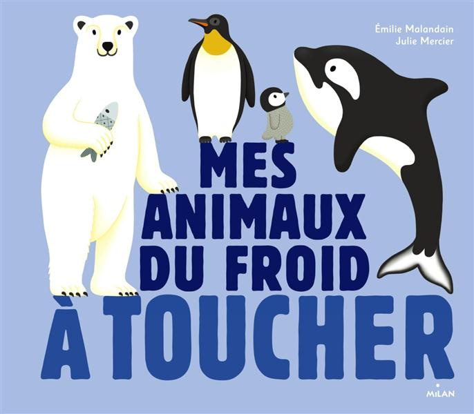 Emprunter Mes animaux du froid à toucher livre