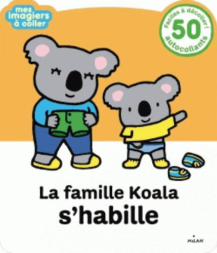 Emprunter La famille Koala s'habille livre