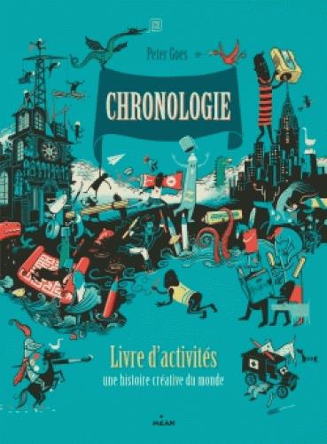 Emprunter Chronologie - Une histoire créative du monde. Livre d'activités livre