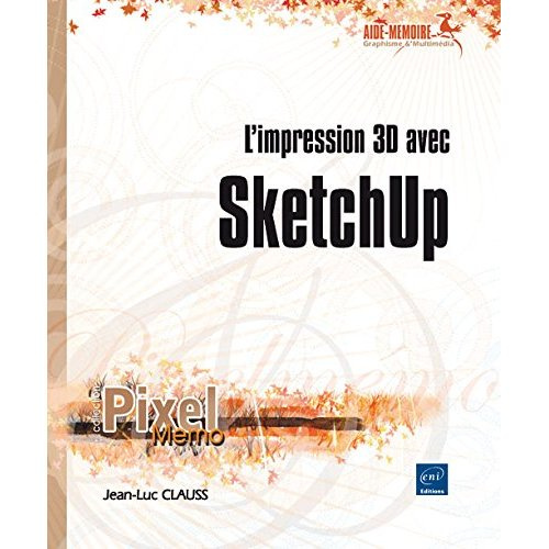 Emprunter L'impression 3D avec Sketchup livre