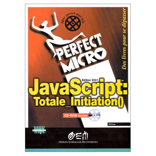 Emprunter JavaScript : Totale_Initiation(). Avec CD-ROM, 2ème édition livre