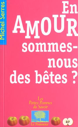 Emprunter En amour, sommes-nous des bêtes ? livre