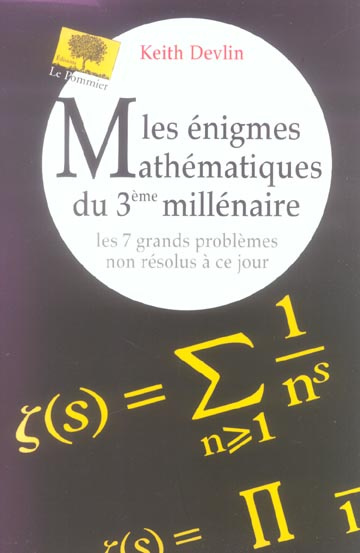 Emprunter Les énigmes Mathématiques du 3e millénaire. Les 7 grands problèmes non résolus à ce jour livre
