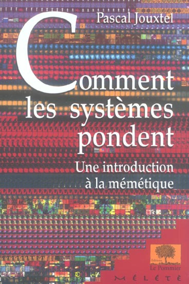 Emprunter Comment les systèmes pondent . Une introduction à la mémétique livre