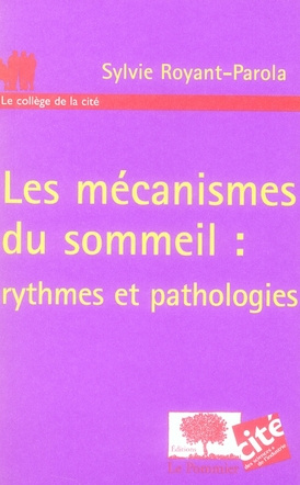 Emprunter Les mécanismes du sommeil : rythmes et pathologies livre