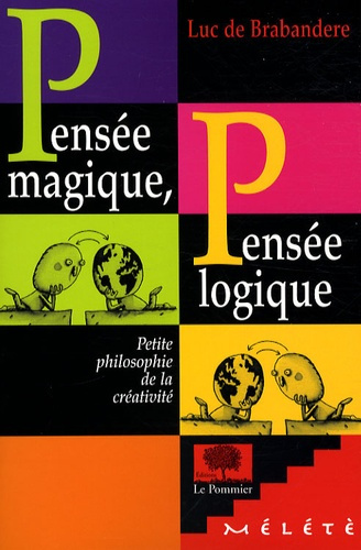 Emprunter PENSEE MAGIQUE, PENSEE LOGIQUE livre