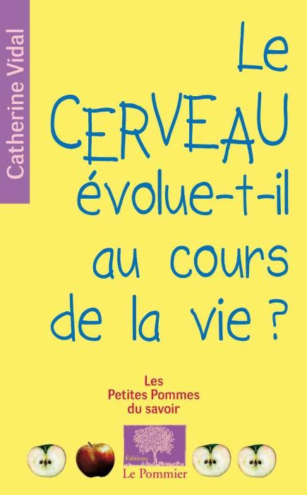 Emprunter Le cerveau évolue-t-il au cours de la vie ? livre