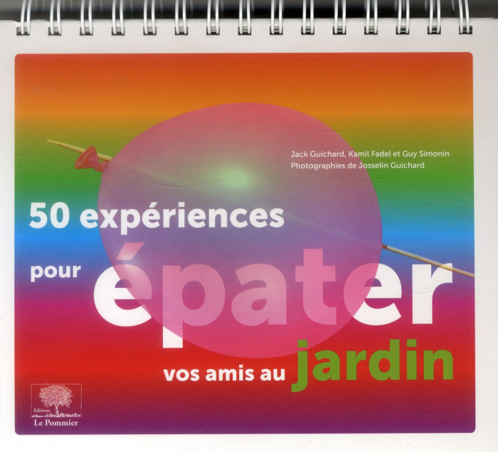 Emprunter 50 expériences pour épater vos amis au jardin livre