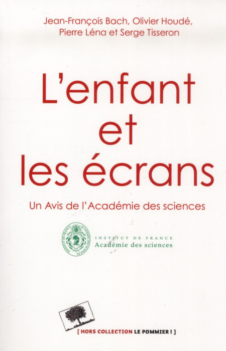 Emprunter L'enfant et les écrans. Un avis de l'Académie des sciences livre