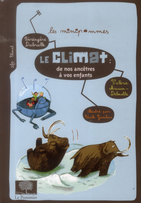 Emprunter Le climat : de nos ancêtres à vos enfants livre