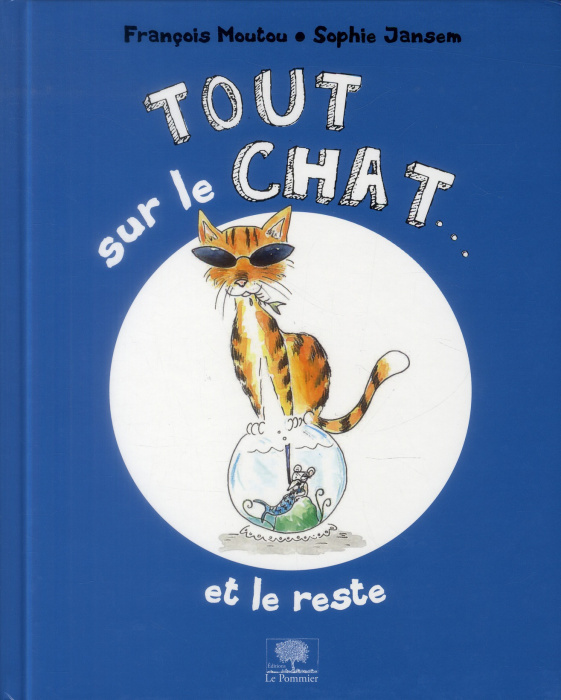 Emprunter Tout sur le chat... Et le reste livre