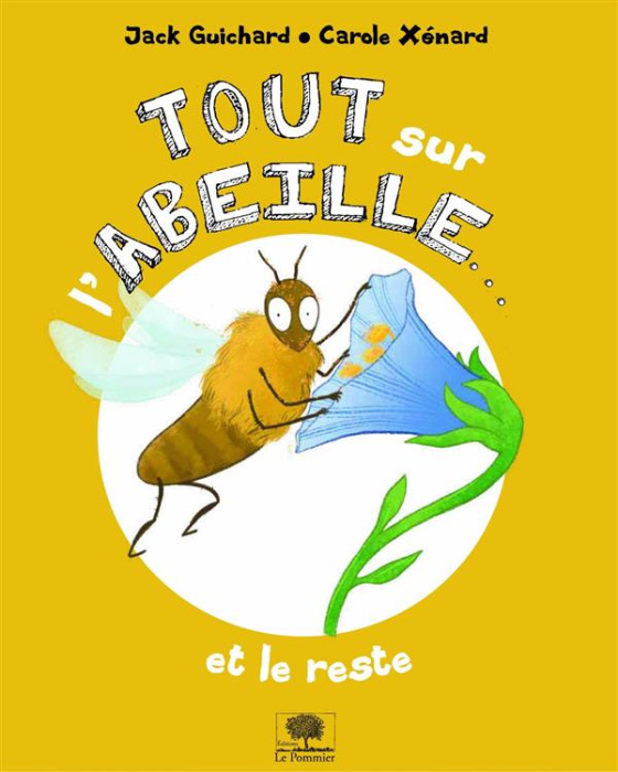 Emprunter Tout sur l'abeille... et le reste livre