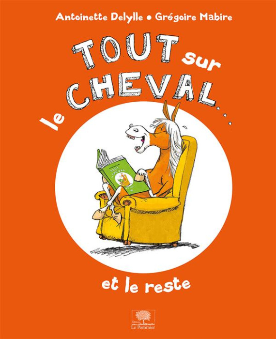 Emprunter Tout sur le cheval...et le reste livre
