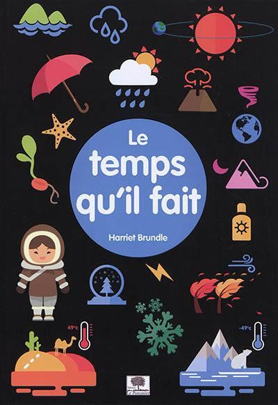 Emprunter Le temps qu'il fait livre