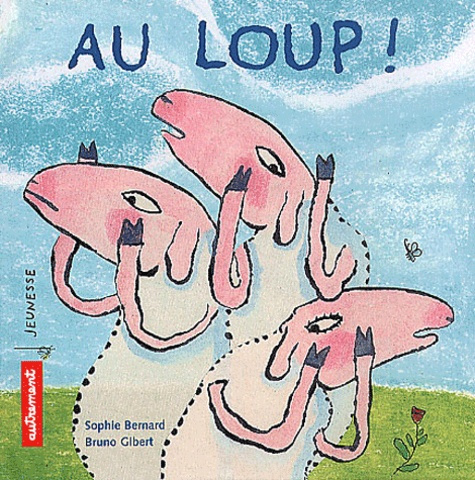 Emprunter Au loup ! livre