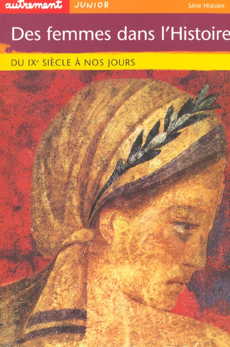 Emprunter Les femmes dans l'histoire. Du IXème siècle à nos jours livre