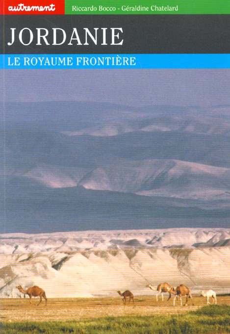 Emprunter Jordanie. Le royaume frontière livre