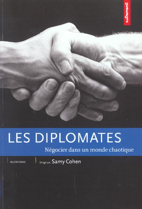 Emprunter Les diplomates. Négocier dans un monde chaotique livre