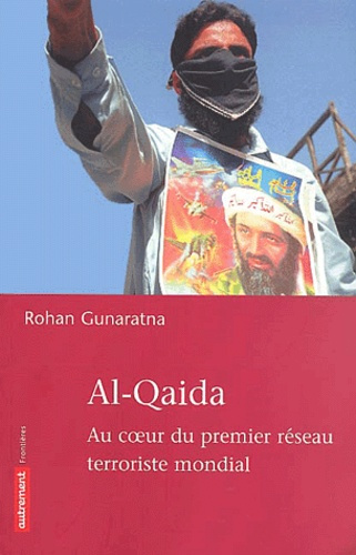 Emprunter Al-Qaida. Au coeur du premier réseau terroriste mondial livre