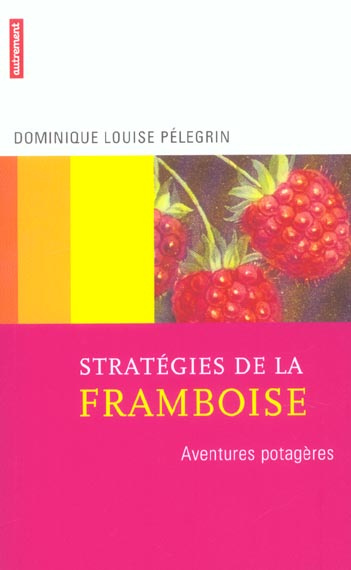 Emprunter Stratégies de la framboise. Aventures potagères livre