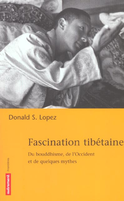 Emprunter Fascination tibétaine. Du bouddhisme, de l'Occident et de quelques mythes livre