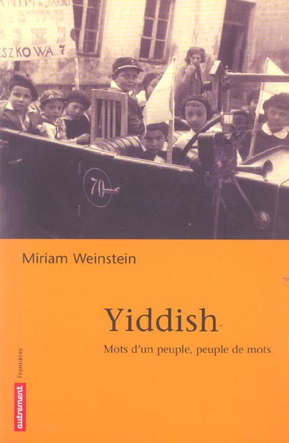 Emprunter Yiddish. Mots d'un peuple, peuple de mots livre