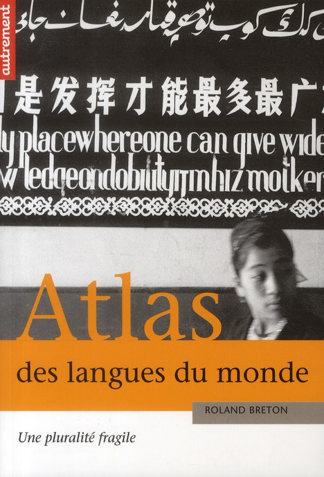 Emprunter Atlas des langues du monde. Une pluralité fragile livre