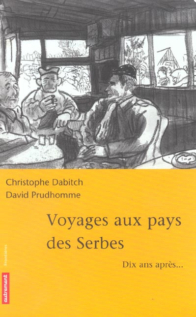 Emprunter Voyages aux pays des Serbes. Dix ans après... livre