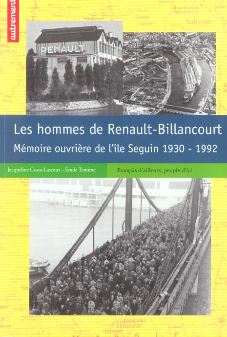 Emprunter Les hommes de Renault-Billancourt. Mémoire ouvrière de l'île Seguin, 1930-1992 livre