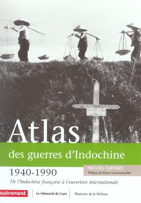 Emprunter Atlas des guerres d'Indochine (1940-1990). De l'Indochine française à l'ouverture internationale livre