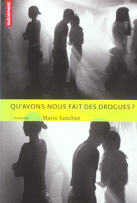 Emprunter Qu'avons-nous fait des drogues ? livre