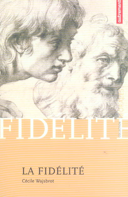 Emprunter La fidélité. Un horizon, un échange, une mémoire livre