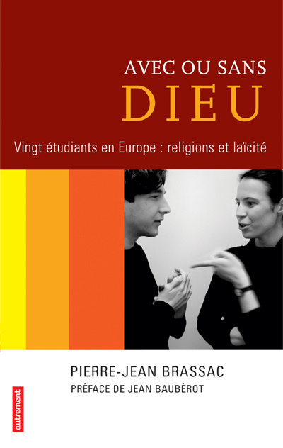 Emprunter Avec ou sans Dieu. Vingt étudiants en Europe : religions et laïcité livre