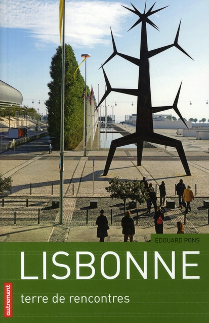 Emprunter Lisbonne. Terre de rencontres livre